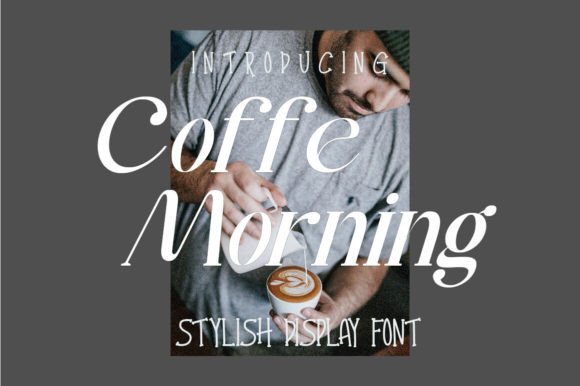 Coffe Morning: A Display Font for Engaging Editorial Layouts