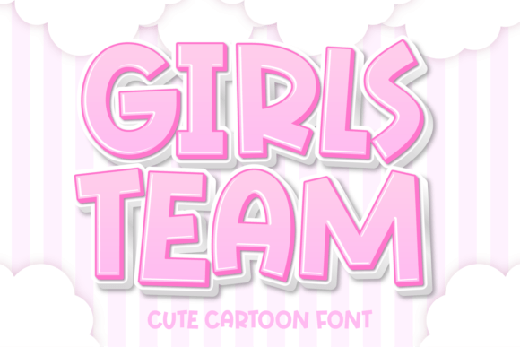 Girls Team Font: A Playful Display Typeface for Campaigns