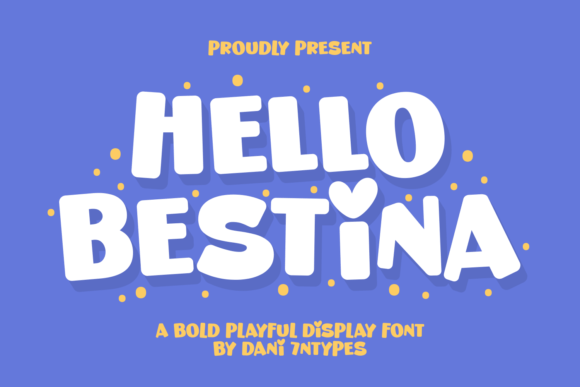 Hello Bestina: A Playful Display Font for Handmade Products