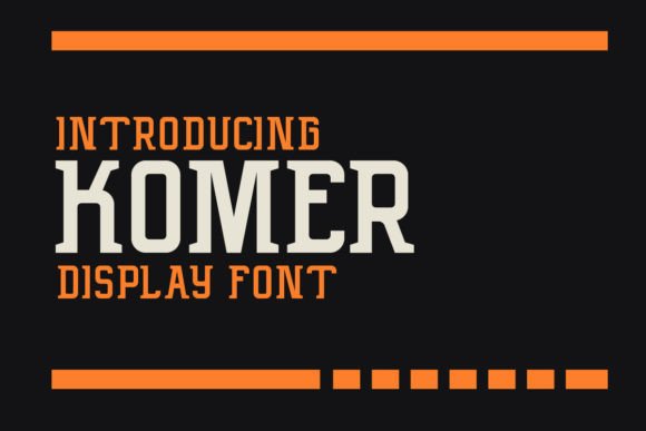 Komer: A Display Typeface That Commands Attention on the Web