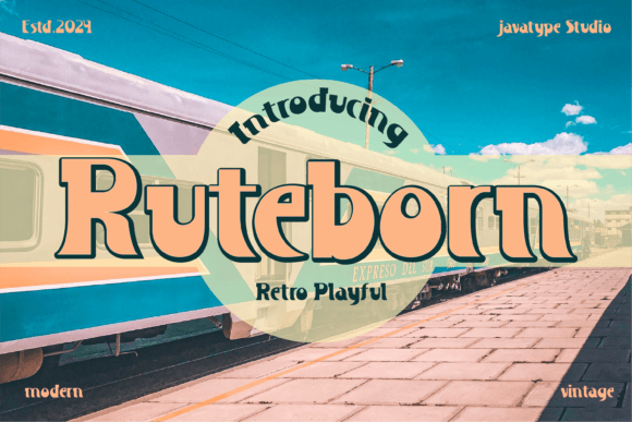 Ruteborn: A Retro Display Font That Makes Campaigns Stop the Scroll